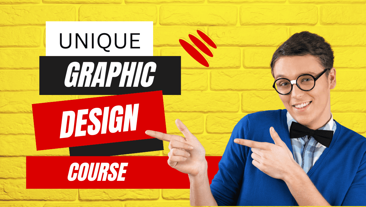 Unique Graphic Designing Course