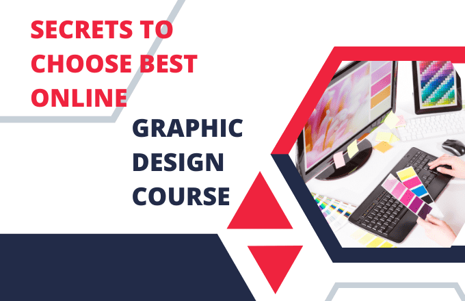 Secrets to Choose Best Online Graphic Design Course