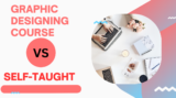 Graphic Designing Course vs. Self-Taught: A Comprehensive Guide to Your Career Path