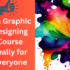 3 Secret Techniques Taught in Top Graphic Designing Courses